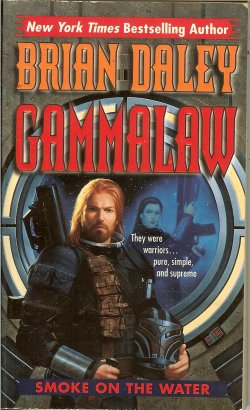 SMOKE ON THE WATER: GammaLAW Book One