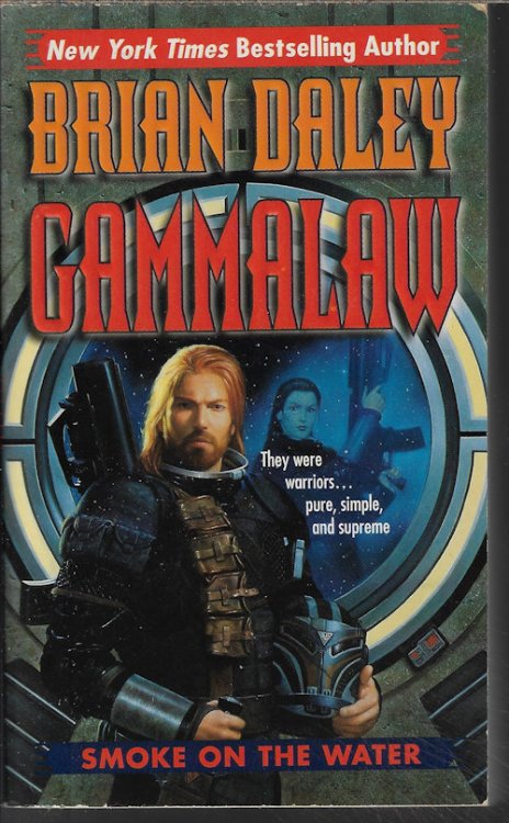 SMOKE ON THE WATER: GammaLAW Book One