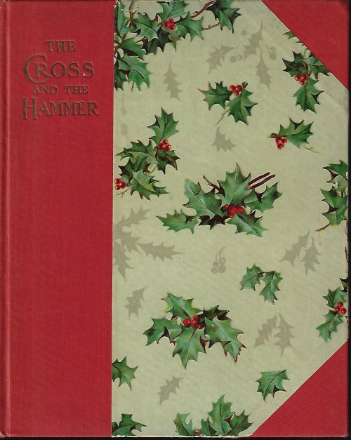 Image for THE CROSS AND THE HAMMER; A Tale of The Days of The Vikings THE CROSS AND THE HAMMER; A Tale of The Days of The Vikings