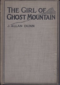 THE GIRL OF GHOST MOUNTAIN