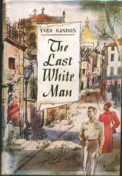 Image for THE LAST WHITE MAN THE LAST WHITE MAN