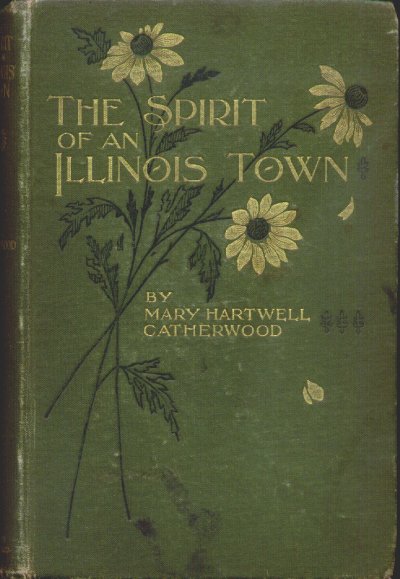 Image for THE SPIRIT OF AN ILLINOIS TOWN THE SPIRIT OF AN ILLINOIS TOWN