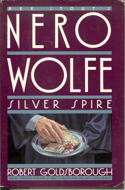 SILVER SPIRE (Nero Wolfe)