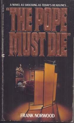 THE POPE MUST DIE