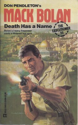 DEATH HAS A NAME; Mack Bolan Series; The Executioner #96