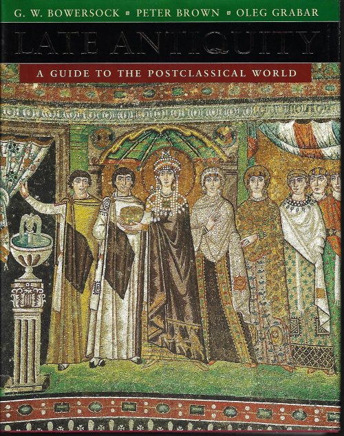 Image for LATE ANTIQUITY; A Guide to the Postclassical World LATE ANTIQUITY; A Guide to the Postclassical World