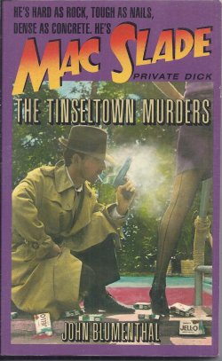 THE TINSELTOWN MURDERS; Mac Slade, Private Dick