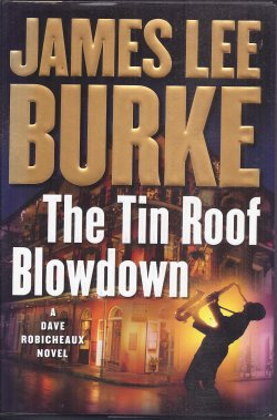 Image for THE TIN ROOF BLOWDOWN; a Dave Robicheaux Novel THE TIN ROOF BLOWDOWN; a Dave Robicheaux Novel