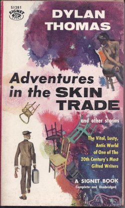 ADVENTURES IN THE SKIN TRADE