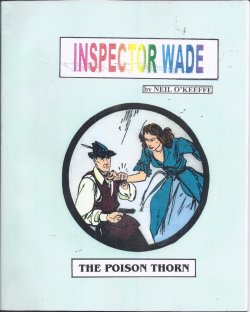 INSPECTOR WADE: THE POISON THORN (Daily Strips: Dec. 26, 1938 - Apr. 1, 1939)