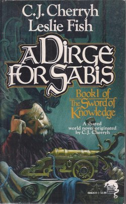 A DIRGE FOR SABIS; Book 1 of the Sword of Knowledge