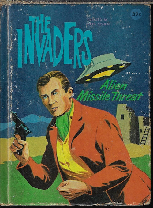 ALIEN MISSLE THREAT: The Invaders (Better Little Book)