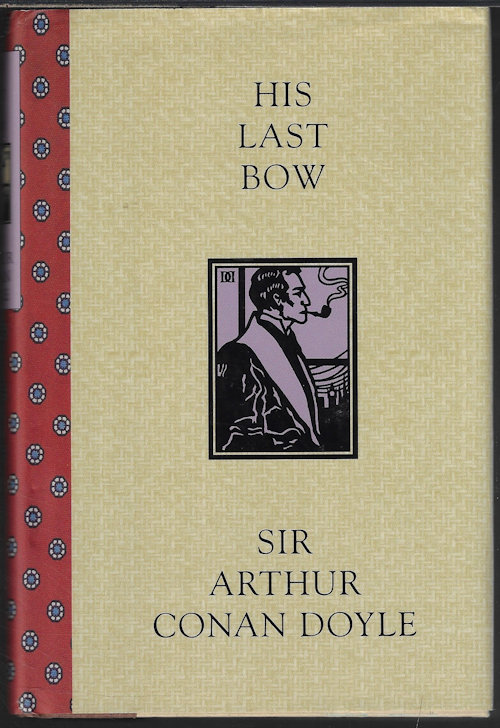 HIS LAST BOW; A Reminiscence of Sherlock Holmes