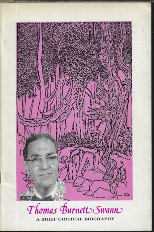 THOMAS BURNETT SWANN; A Brief Critical Biography