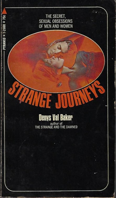 STRANGE JOURNEYS; The Secret, Sexual Obsessions of Men and Women