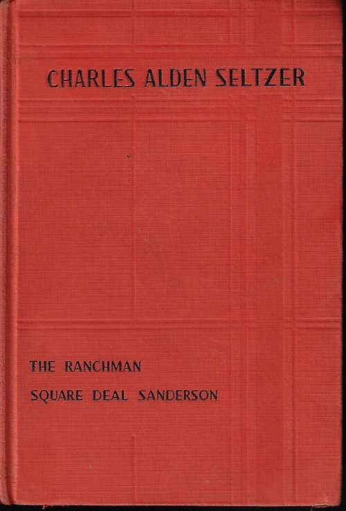 SUNSET TRAIL OMNIBUS: THE RANCHMAN & SQUARE DEAL SANDERSON