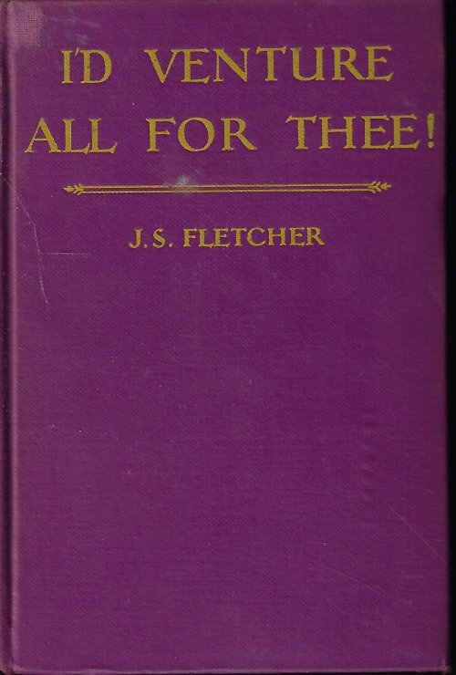 I'D VENTURE ALL FOR THEE! A Romance of the Yorkshire Coast, 1746