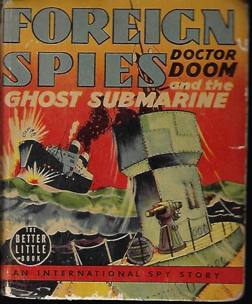 FOREIGN SPIES: DOCTOR DOOM AND THE GHOST SUBMARINE (Big Little Book)