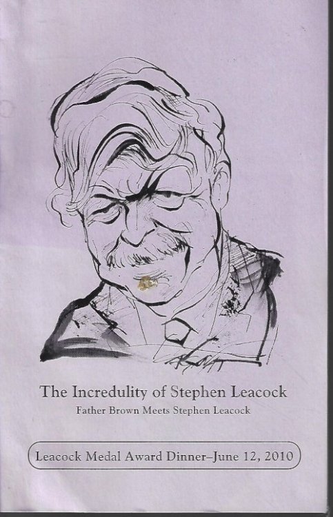 Image for THE INCREDULITY OF STEPHEN LEACOCK; FATHER BROWN MEETS STEPHEN LEACOCK THE INCREDULITY OF STEPHEN LEACOCK; FATHER BROWN MEETS STEPHEN LEACOCK