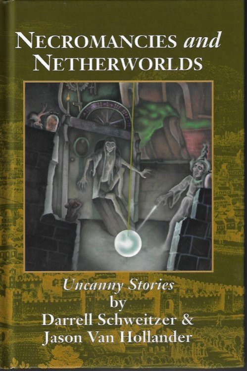 NECROMANCIES AND NETHERWORLDS