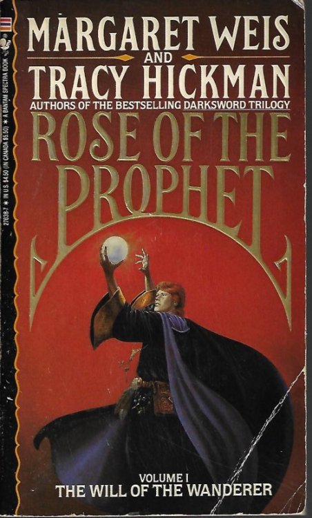 THE WILL OF THE WANDERER; Rose of the Prophet I