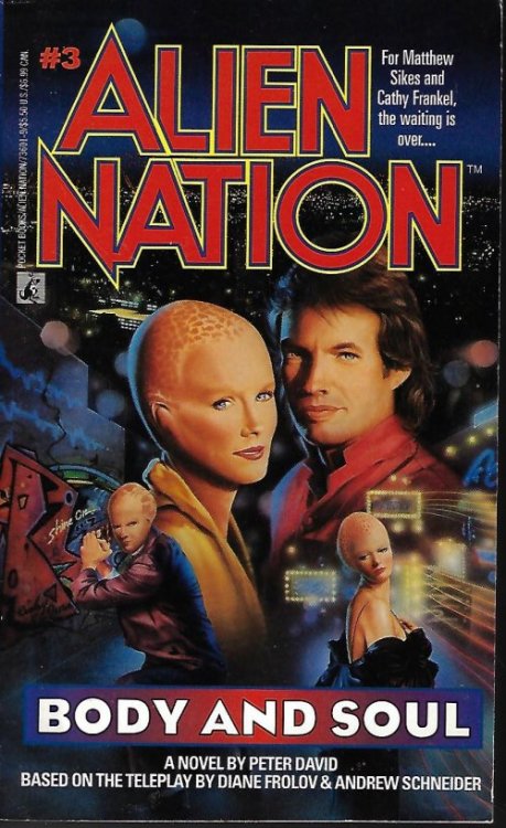 BODY AND SOUL: Alien Nation #3