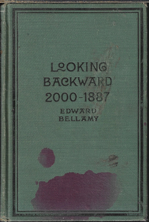 LOOKING BACKWARD, 2000 - 1887