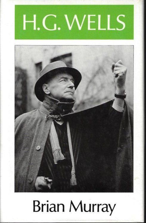 H. G. WELLS; Literature and Life: Britissh Writers (series)