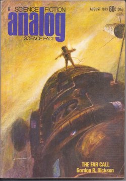 ANALOG Science Fiction/ Science Fact: August, Aug. 1973 ("The Far Call")