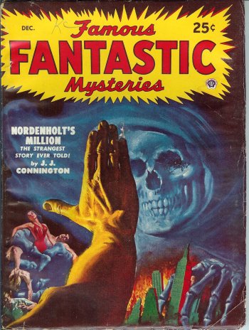 FAMOUS FANTASTIC MYSTERIES: December, Dec. 1948 ("Nordenholt's Million")