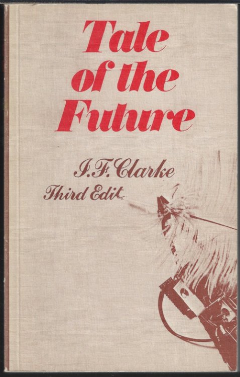 TALE OF THE FUTURE; From the Beginning to the Present Day; an Annoted Bibliography