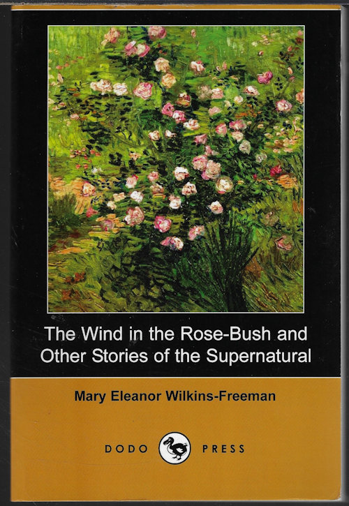 THE WIND IN THE ROSE-BUSH and Other Stories of the Supernatural