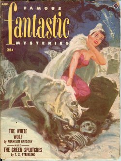 FAMOUS FANTASTIC MYSTERIES: August, Aug. 1952 (