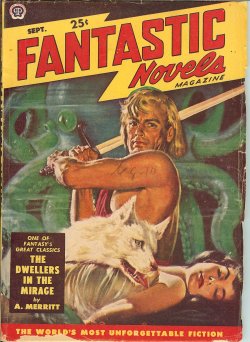 FANTASTIC NOVELS: September, Sept. 1949 ("Dwellers in the Mirage")