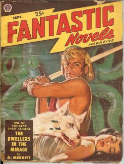 Image for FANTASTIC NOVELS: September, Sept. 1949 ("Dwellers in the Mirage") FANTASTIC NOVELS: September, Sept. 1949 ("Dwellers in the Mirage")