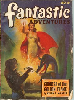FANTASTIC ADVENTURES: July 1947