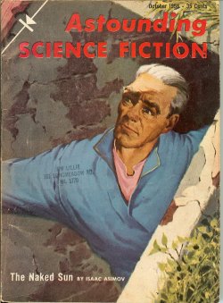 ASTOUNDING Science Fiction: October, Oct. 1956 ("The Naked Sun")