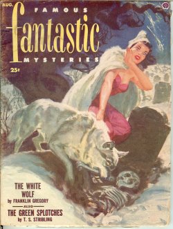 FAMOUS FANTASTIC MYSTERIES: August, Aug. 1952 (