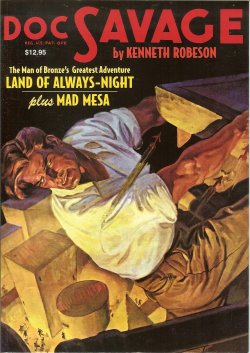 DOC SAVAGE #4: LAND OF ALWAYS-NIGHT & MAD MESA