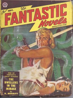 FANTASTIC NOVELS: September, Sept. 1949 ("Dwellers in the Mirage")