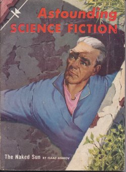 ASTOUNDING Science Fiction: October, Oct. 1956 ("The Naked Sun")