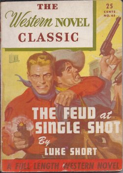 Image for THE FEUD AT SINGLE SHOT: The Western Novel Classic #45 THE FEUD AT SINGLE SHOT: The Western Novel Classic #45