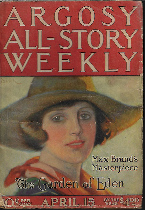 ARGOSY ALL-STORY Weekly: April, Apr. 15, 1922 ("The Garden of Eden"; "The Lady in Blue"; "South of Fifty-Three")