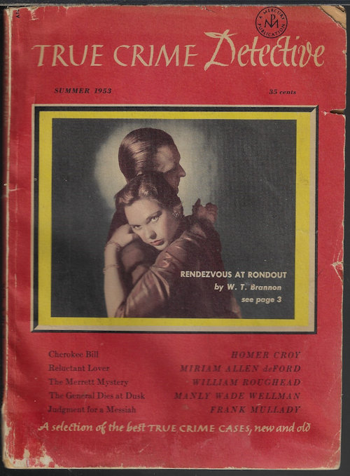 TRUE CRIME DETECTIVE: Summer (June) 1953