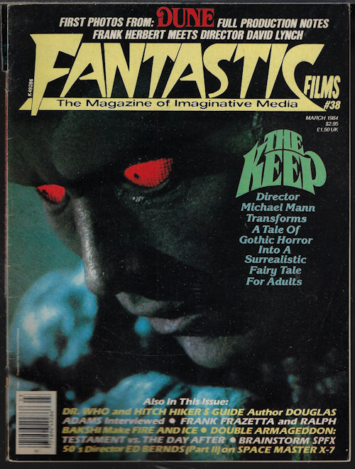 FANTASTIC FILMS: March, Mar. 1984. #38 (The Keep; Dr. Who; Hitch Hiker's Guide to The Galaxy; Frank Frazetta & Ralph Bakshi and Fire and Ice; Dune; more)