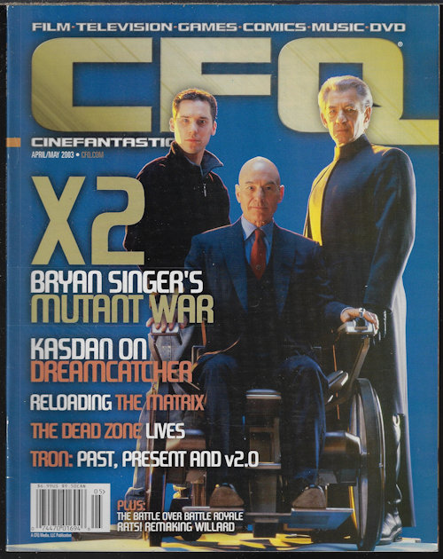 CINEFANTASTIQUE (CFQ): April, Apr./ May 2003 (X-men; Dreamcatcher; the Matrix; Dead Zone; Tron; more)