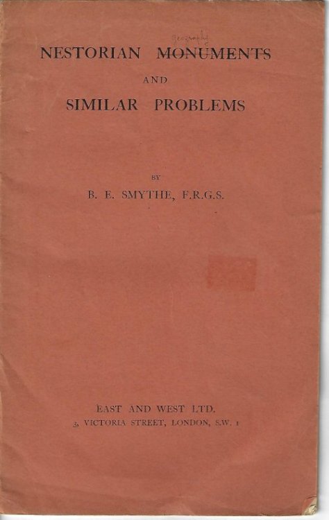 NESTORIAN MONUMENTS AND SIMILAR PROBLEMS (Reprinted from The Asiatic Review, July 1, 1925)