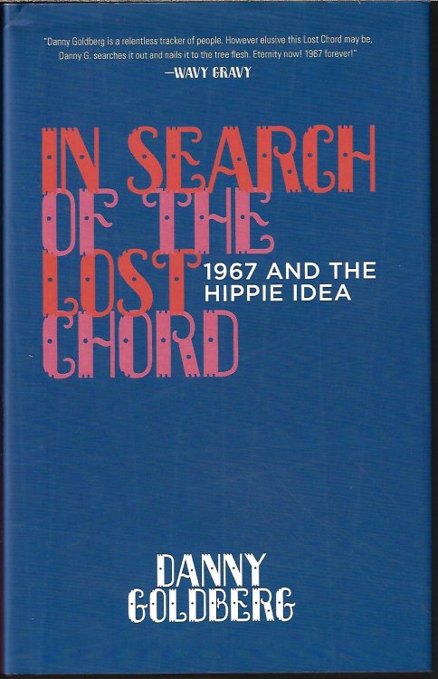 IN SEARCH OF THE LOST CHORD; 1967 and the Hippie Idea