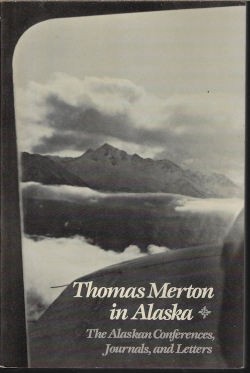 THOMAS MERTON IN ALASKA