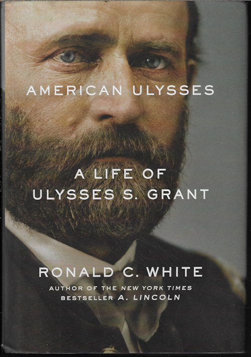 AMERICAN ULYSSES; A LIFE OF ULYSSES S. GRANT